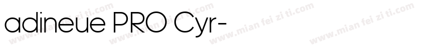 adineue PRO Cyr字体转换